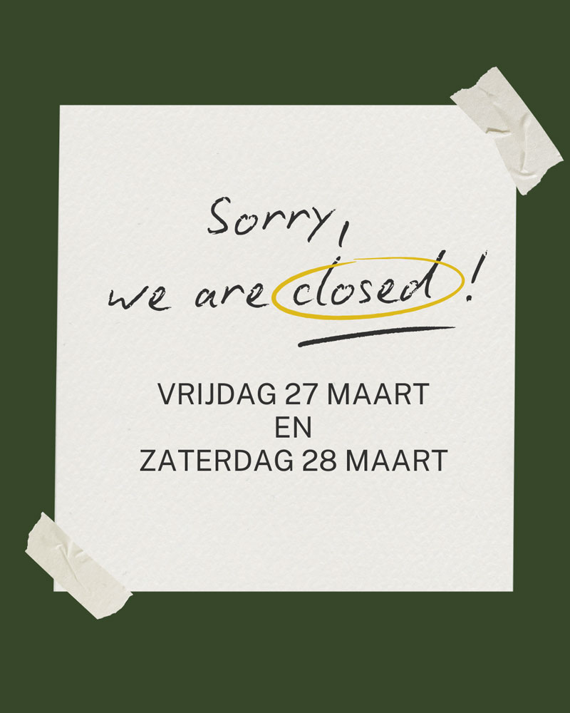 Let op! 27 en 28 maart gesloten 